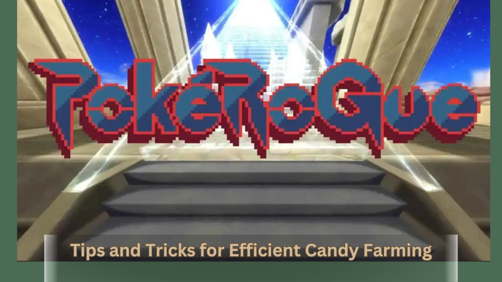 Tips and Tricks for Efficient Candy Farming