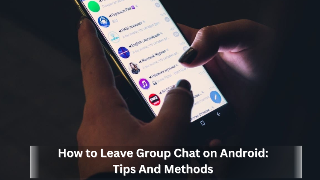 how to leave group chat on android